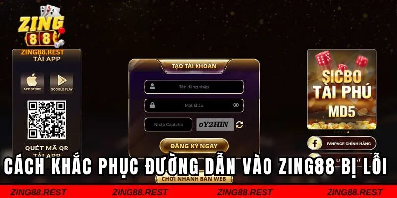 Những cách khắc phục đường dẫn vào Zing88 bị lỗi