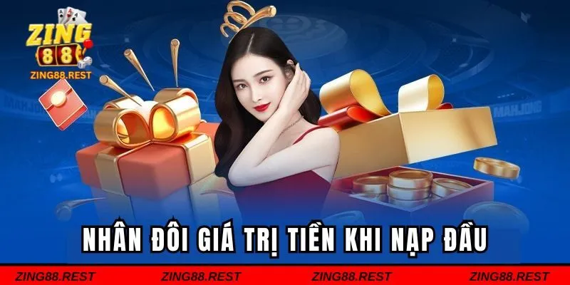 Nhân đôi giá trị tiền khi nạp đầu