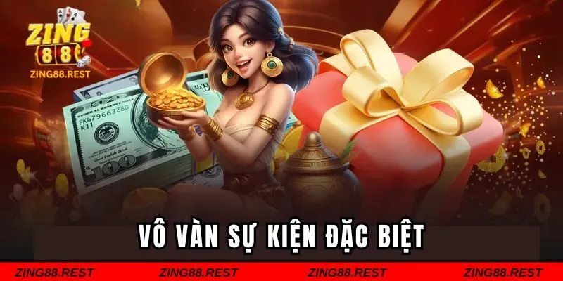 Vô vàn sự kiện đặc biệt