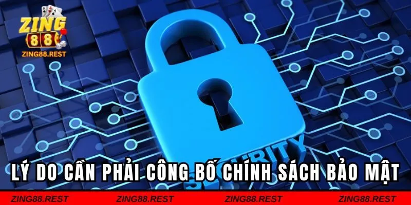 Lý do cần phải công bố quy định bảo mật