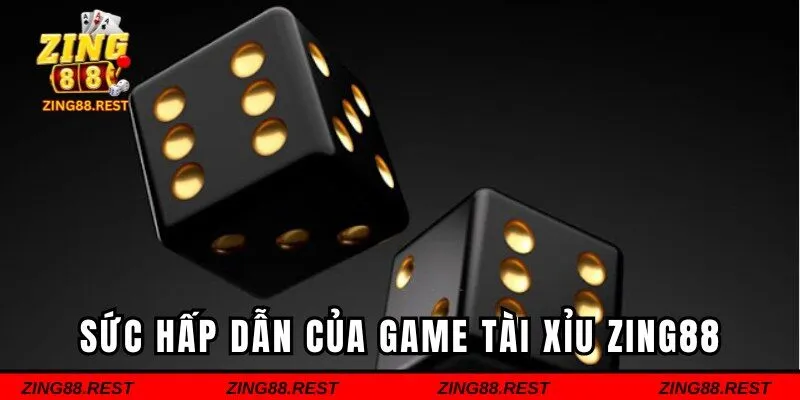 Sức hấp dẫn hàng đầu của game