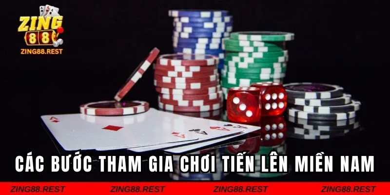 Hướng dẫn các bước tham gia chơi tiến lên miền Nam Zing88